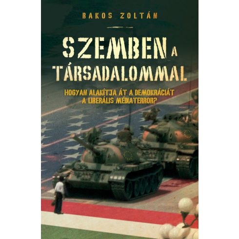 Bakos Zoltán: Szemben a társadalommal