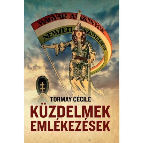 Tormay Cécile: Küzdelmek, emlékezések