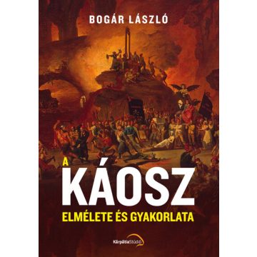 Bogár László: A káosz elmélete és gyakorlata