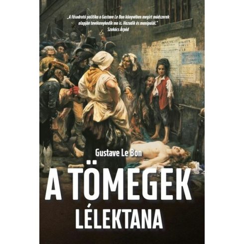 Gustave Le Bon: A tömegek lélektana