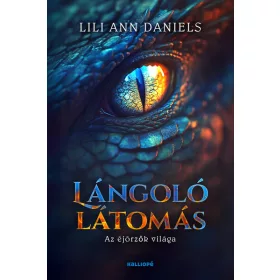   Lili Ann Daniels: Lángoló látomás - Az éjőrzők világa