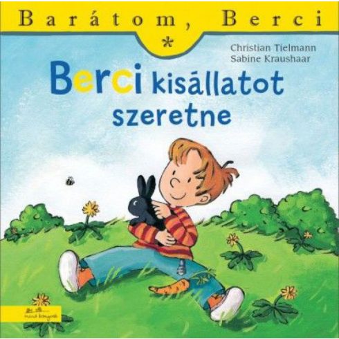 Christian Tielmann: Berci kisállatot szeretne - Barátom Berci