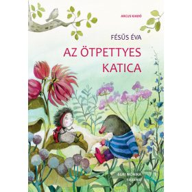 Fésűs Éva: Az ötpettyes katica (új kiadás)