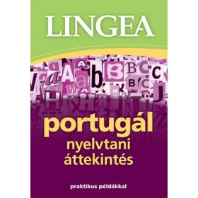   Nyelvkönyv: Lingea Portugál nyelvtani áttekintés /Praktikus példákkal