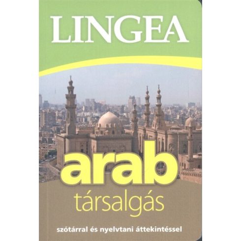 Nyelvkönyv: Lingea arab társalgás /Szótárral és nyelvtatni áttekintéssel