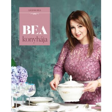 Gáspár Bea: Bea konyhája