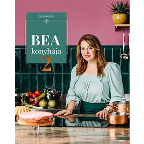 Gáspár Bea: Bea konyhája 2.