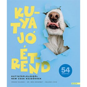 Dr. Mák Erzsébet, Vékony Blanka: Kutya jó étrend