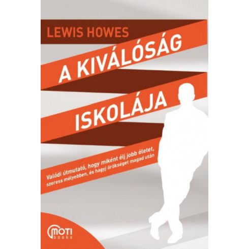 Lewis Howes: A kiválóság iskolája