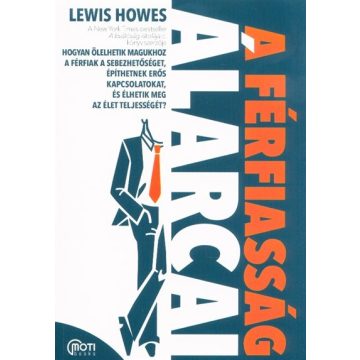 Lewis Howes: A férfiasság álarcai