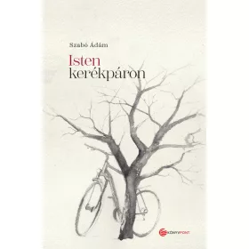 Szabó Ádám: Isten kerékpáron