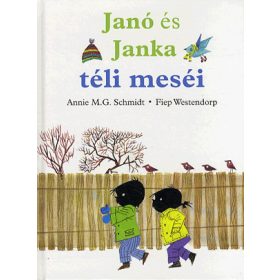 Annie M. G. Schmidt: Janó és Janka téli meséi