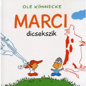 Ole Könnecke: Marci dicsekszik