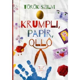 TÖRÖK SZILVIA: Krumpli, papír, olló