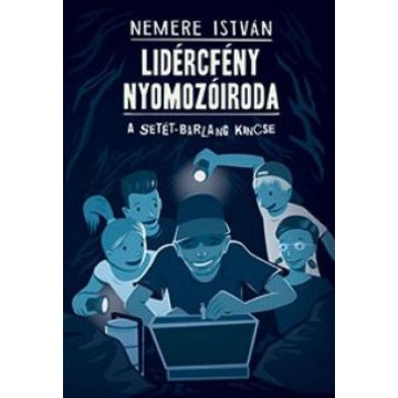   Nemere István: A Setét-barlang kincse - Lidércfény Nyomozóiroda 2.