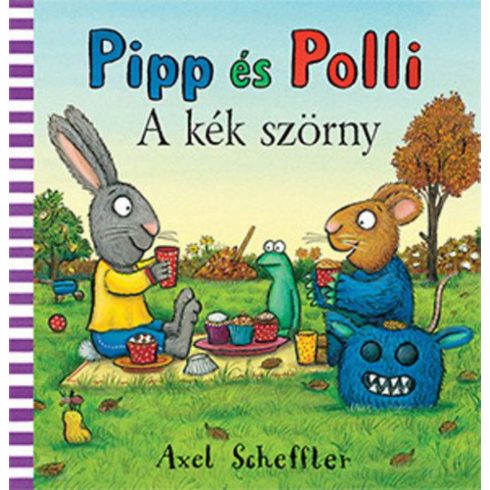 Axel Scheffler: Pipp és Polli - A kék szörny