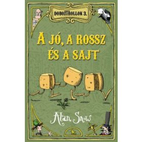 Alan Snow: Doboztrollok 3. -A jó, a rossz és a sajt