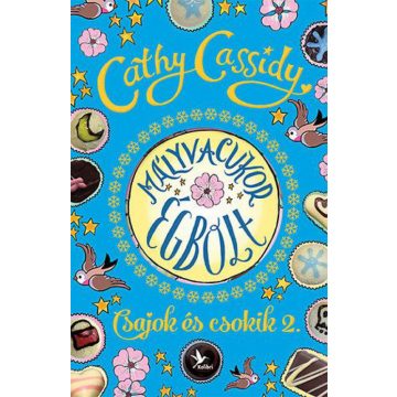   Cathy Cassidy: Mályvacukor égbolt - Csajok és csokik 2. - Skye története
