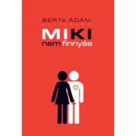 Berta Ádám: Miki nem finnyás