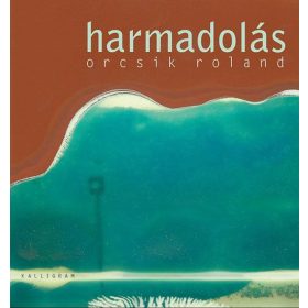Orcsik Roland: Harmadolás
