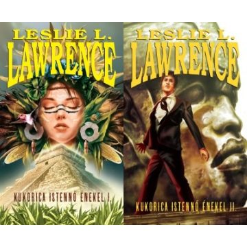 Leslie L. Lawrence: Kukorica Istennő énekel I-II.