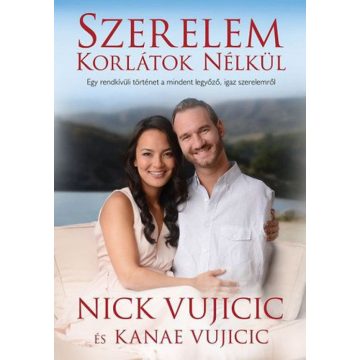 Kanae Vujicic, Nick Vujicic: Szerelem korlátok nélkül