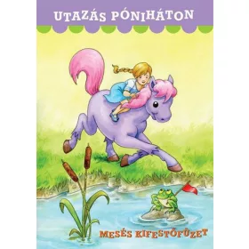   Javorniczky Nóra: Utazás póniháton - Mesés kifestőfüzet