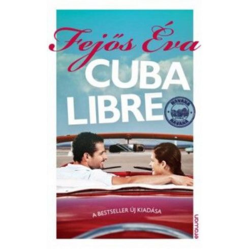 Fejős Éva: Cuba Libre