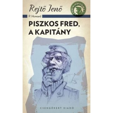 Rejtő Jenő: Piszkos Fred a kapitány