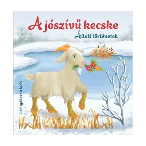 Miroslawa Kwiecinska: A jószívű kecske - Állati történetek