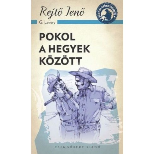 Rejtő Jenő: Pokol a hegyek között