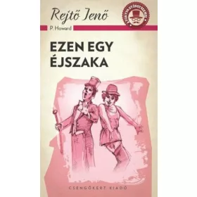 Rejtő Jenő: Ezen egy éjszaka