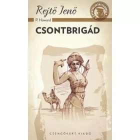 Rejtő Jenő: Csontbrigád