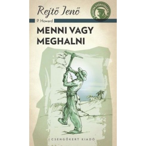 Rejtő Jenő: Menni vagy meghalni