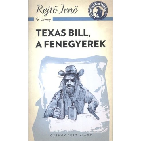 Rejtő Jenő: Texas Bill, a fenegyerek
