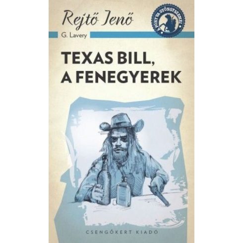 Rejtő Jenő: Texas Bill, a fenegyerek