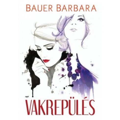 Bauer Barbara: Vakrepülés
