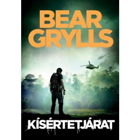 Bear Grylls: Bear Grylls - Kísértetjárat
