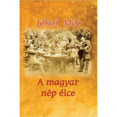 Jókai Mór: A magyar nép élce