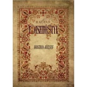 Huszka József: Magyar díszítő styl