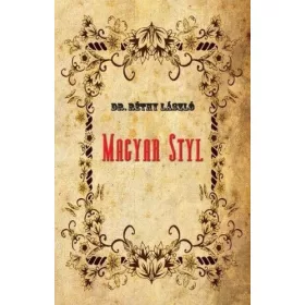 Dr. Réthy László: Magyar styl