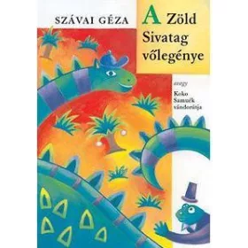 SZÁVAI GÉZA: A ZÖLD SIVATAG VŐLEGÉNYE - HANGOSKÖNYV