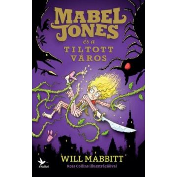Will Mabbitt: Mabel Jones és a Tiltott Város