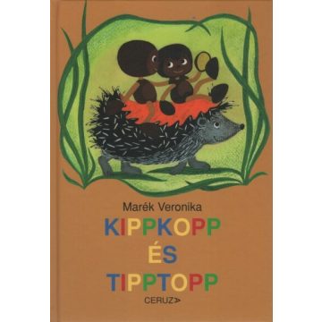 Marék Veronika: Kippkopp és Tipptopp (9. kiadás)