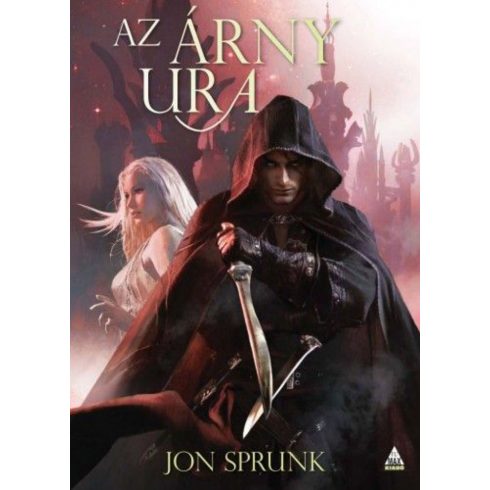 Jon Sprunk: Az Árny Ura