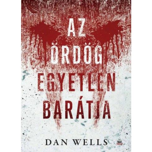 Dan Wells: Az ördög egyetlen barátja