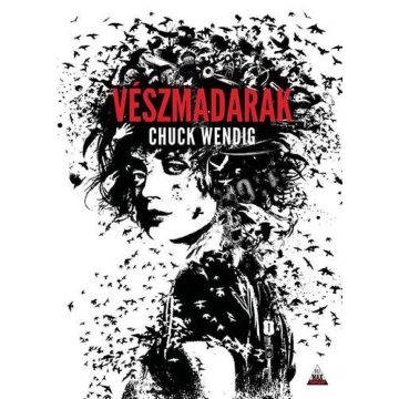 Chuck Wendig: Vészmadarak