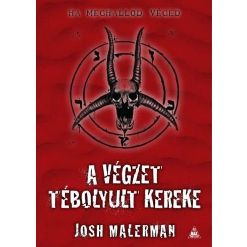 Josh Malerman: A végzet tébolyult kereke