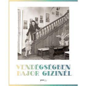 VENDÉGSÉGBEN BAJOR GIZINÉL