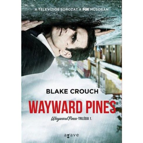 Blake Crouch: Wayward Pines